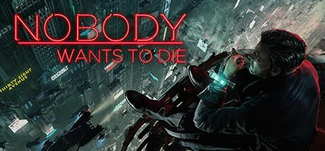 PC Game Nobody Wants to Die